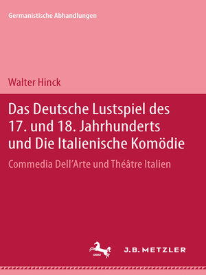 cover image of Das deutsche Lustspiel des 17. und 18. Jahrhunderts und die Italienische Komödie
